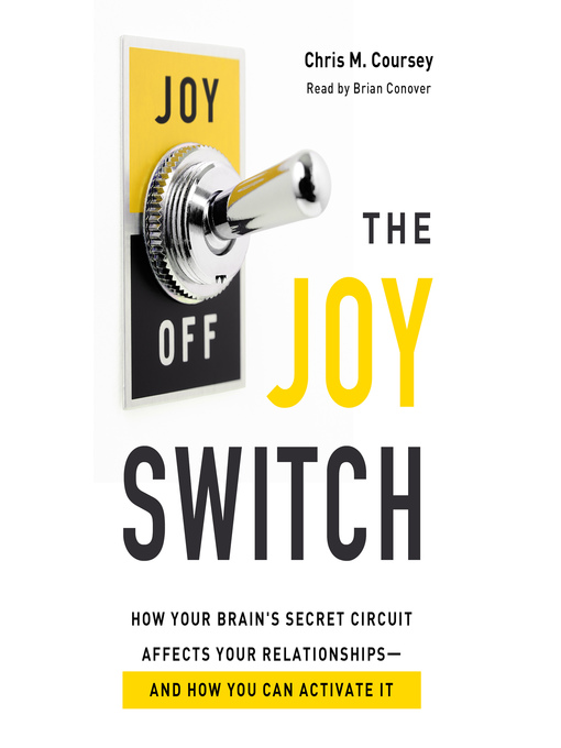 Title details for The Joy Switch by Chris M. Coursey - Available